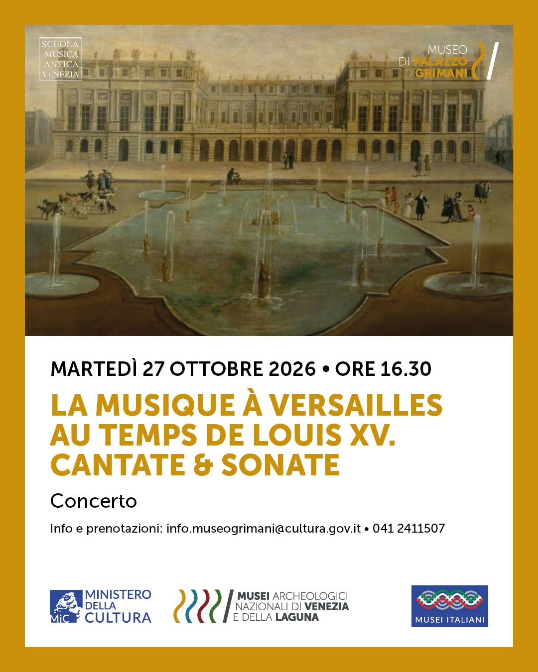 La musique à Versailles au temps de Louis XV. Cantate & Sonate Concerto in collaborazione con la Scuola di Musica Antica Venezia 27 ottobre 2026 ore 16:30 | Museo di Palazzo Grimani, Venezia