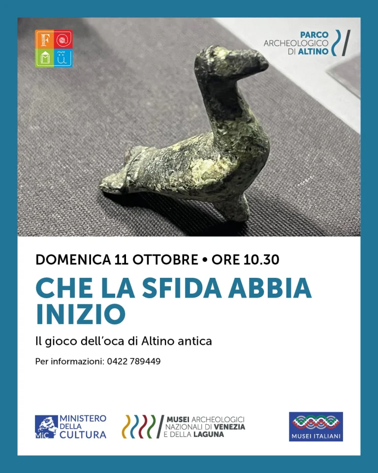 Che la sfida abbia inizio: il gioco dell'oca di Altino antica F@Mu Giornata delle Famiglie al Museo 11 ottobre 2026, ore 10:30 - Parco archeologico di Altino