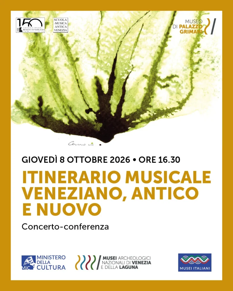 Itinerario musicale veneziano, antico e nuovo Concerto – conferenza al Museo di Palazzo Grimani Giovedì 8 ottobre 2026, ore 16:30